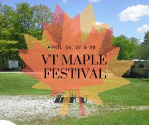 Maple leaf over image of campground. Text reads VT Maple Festival April 26, 27 & 28